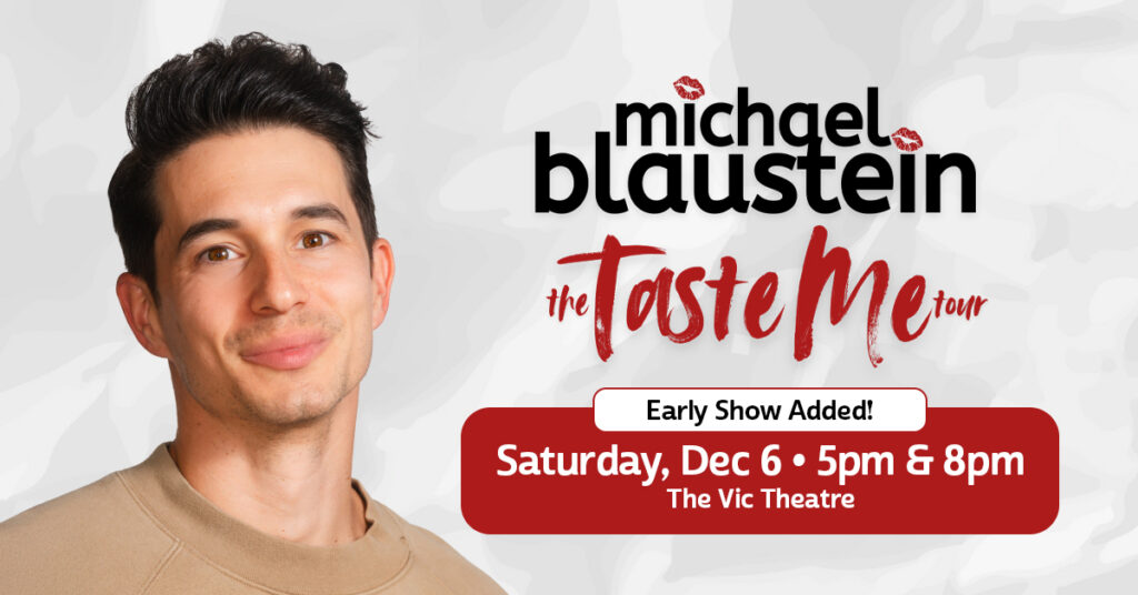 Michael Blaustein at the Vic Theatre December 6