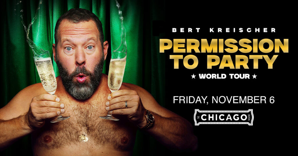 Bert Kreischer at the Chicago Theatre November 6