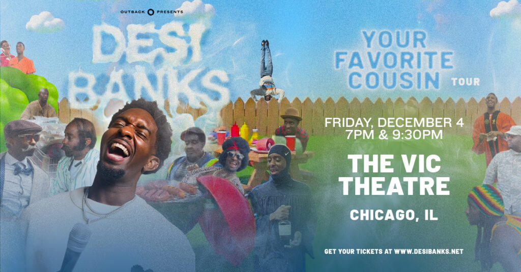 Desi Banks at the Vic Theatre December 4